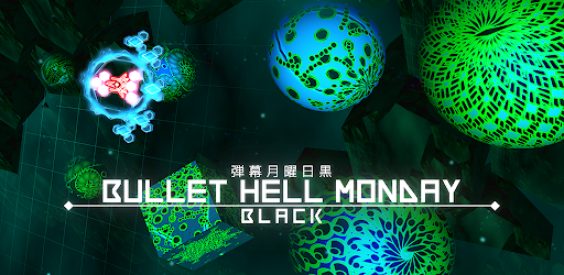 Bullet Hell Monday Black