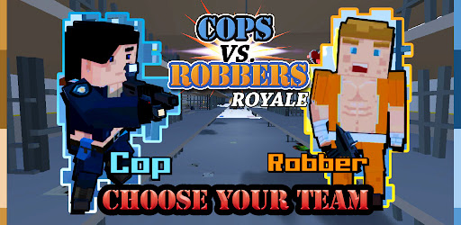 Cops vs Robbers Royale