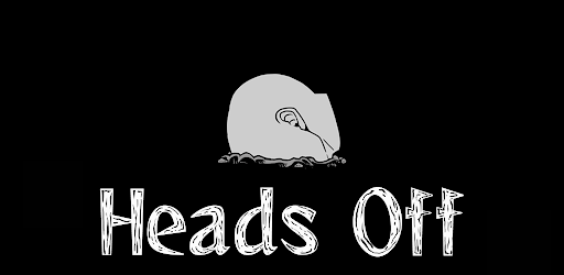Heads Off