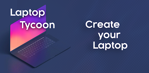 Laptop Tycoon