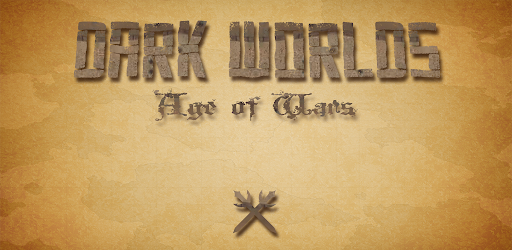 Dark Worlds - Age of Wars