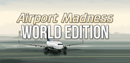 Airport Madness: World Edition
