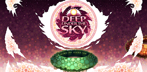 Deep Under the Sky