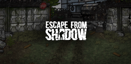 Escape from Shadow