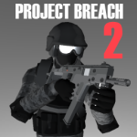 Project Breach 2 CO-OP CQB FPS Project Breach 2 CO-OP CQB FPS