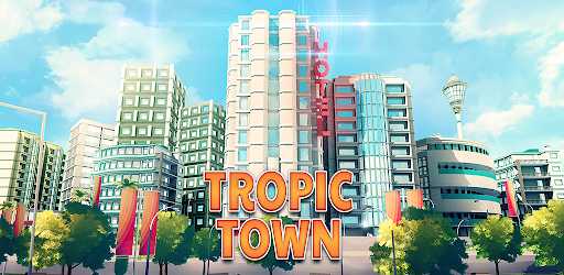 Town Building Game Tropic City
