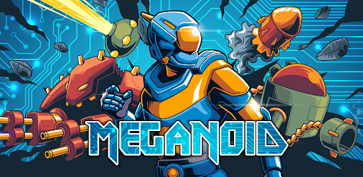 Meganoid