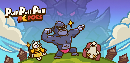 Pull Pull Pull Heroes -TD Game