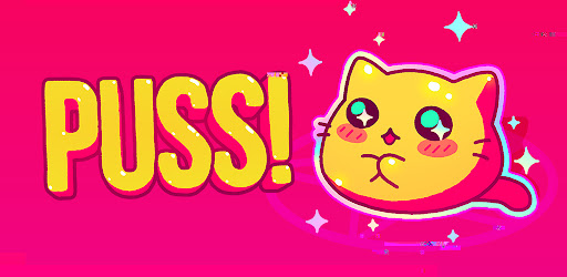 PUSS!