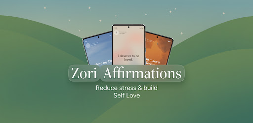 Zori Affirmations & Self Love