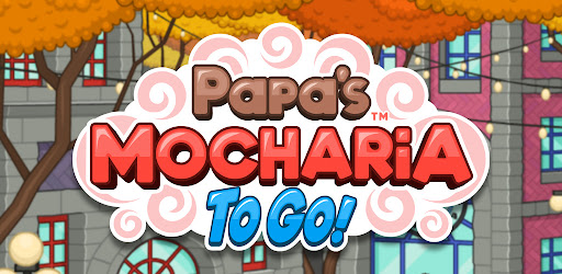 Papa's Mocharia To Go!