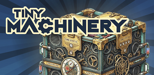 Tiny Machinery - A Puzzle Game