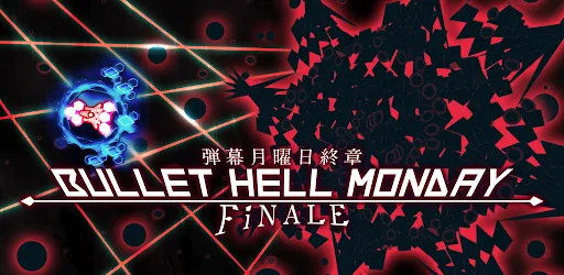 Bullet Hell Monday Finale