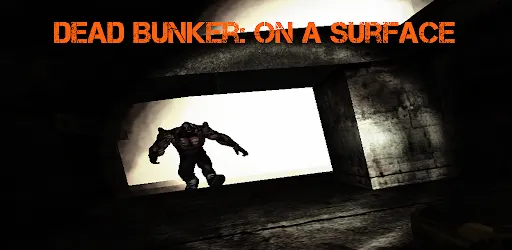 Dead Bunker 3: On a Surface