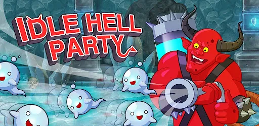 Idle Hell Party