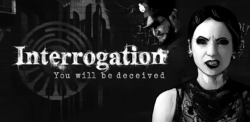 Interrogation: Deceived