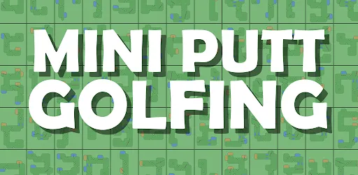 Mini Putt Golfing