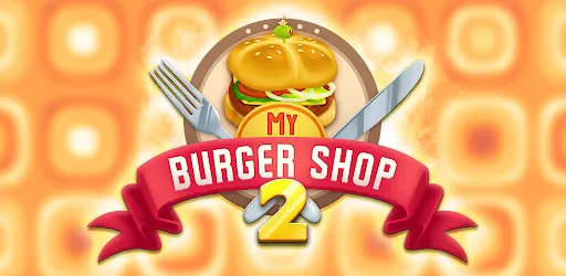 My Burger Shop 2: Food Game