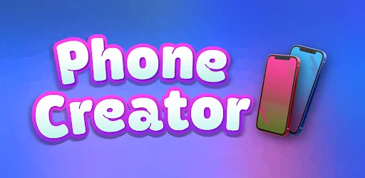 Phone Creator