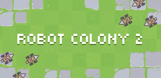 Robot Colony 2