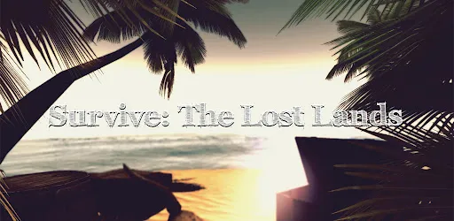 Survive: The Lost Lands