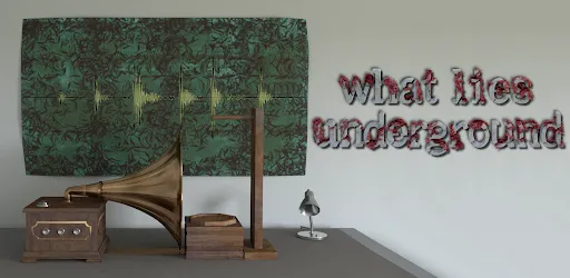 What Lies Underground