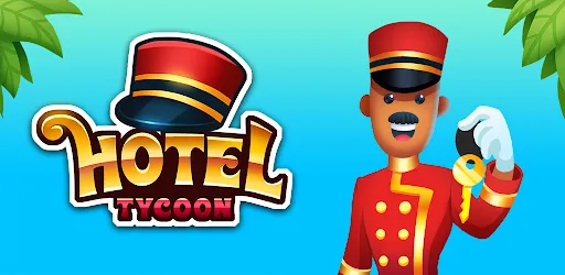 Idle Hotel Tycoon Empire